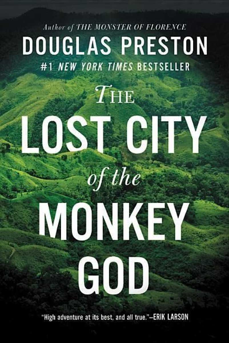 The Lost City of the Monkey God- Douglas Preston