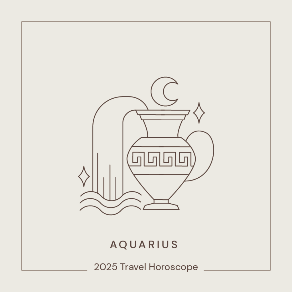 11 Aquarius - Travel Horoscope 2025